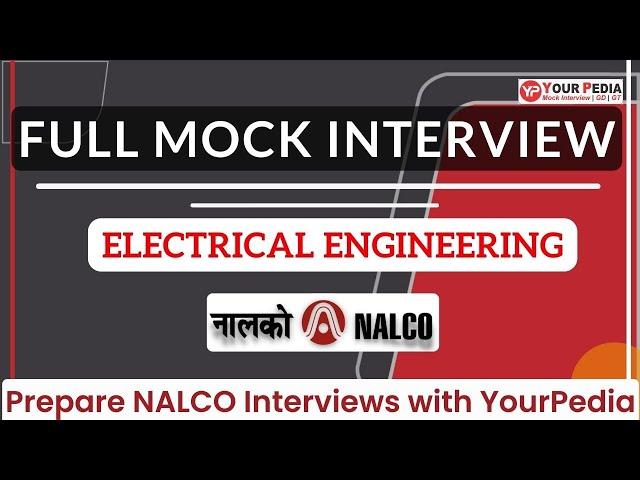 NALCO GET Full Mock Interview | EE | NALCO Interview preparation & Guidance with YourPedia