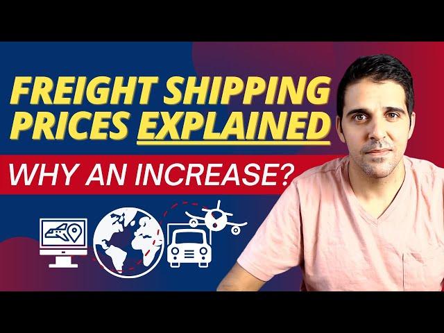 Freight Shipping Prices Explained (Why An Increase)