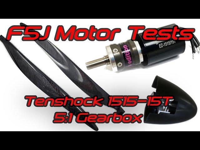 F5J Motor Tests, Tenshock 1515-15T, 5:1 Gearbox