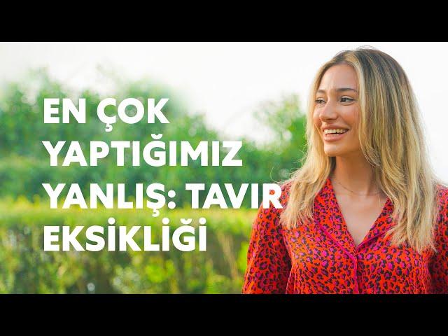 En Çok Yaptığımız Yanlış: Tavır Eksikliği