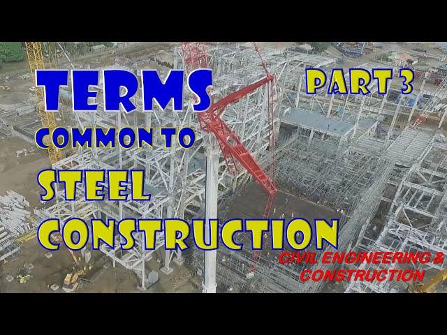 TERMS Common To STEEL CONSTRUCTION - Part 3 | Civil Engineering & Construction