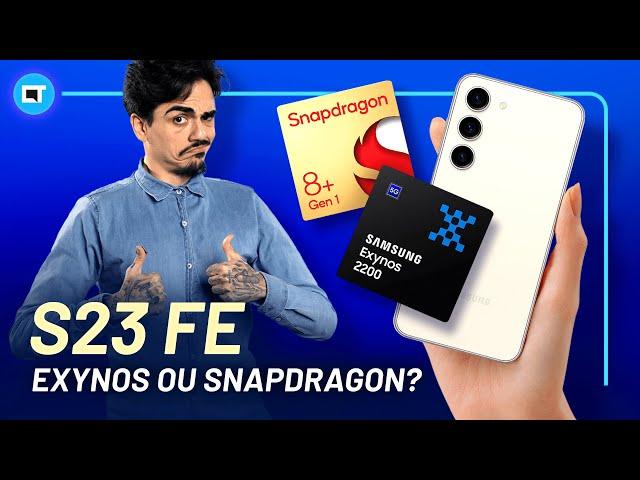 Galaxy S23 FE no Brasil com Exynos ou Snapdragon? Vale a pena com que preço?