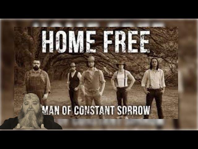 Home Free - Man of Constant Sorrow Reaction Big Papa D