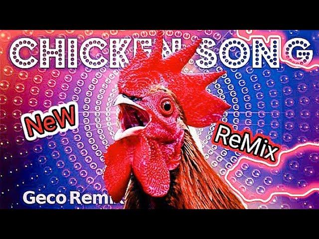 J.Geco - Chicken Song NEW ReMix ( 999× )