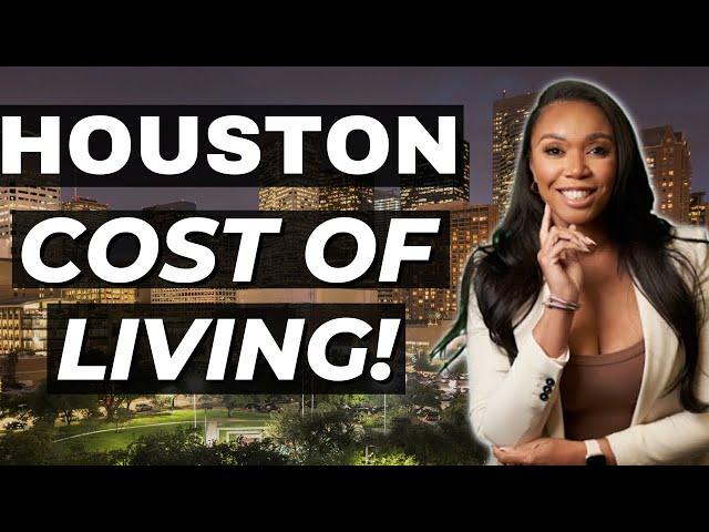 Cost of Living in Houston Texas In 2022 - Still Affordable?