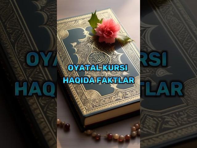 Oyatal kursi haqida Factlar#Oyatal#ibrat