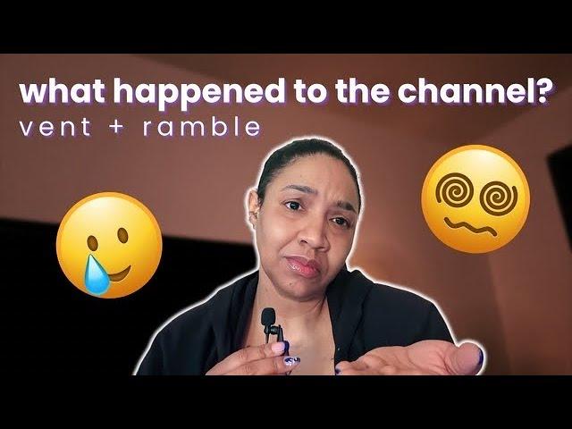 ASMR Lofi Ramble | What Happened To MY Channel, Venting & More