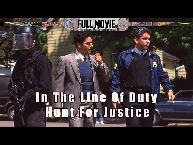 In The Line Of Duty Hunt For Justice | English Full Movie | Crime Thriller Drama