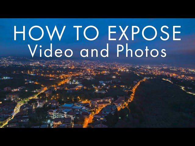 How To Expose Correctly Video and Photos (With Drones or Cameras)