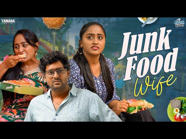 Junk Food Wife || Racha Gang || Tamada Media