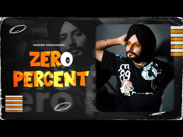 Zero Percent | Harjind Randhawa | Touchwood Productions | New Punjabi Song 2023 Latest punjabi song