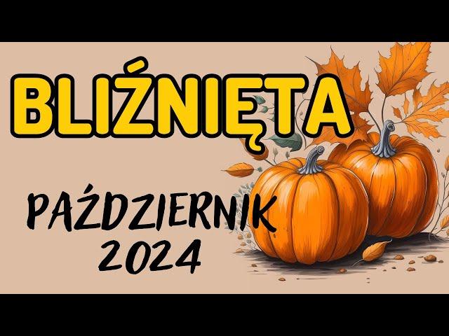 BLIŹNIĘTA  PAŹDZIERNIK 2024  prognoza Tarota NIE DZIAŁAJ POCHOPNIE I DAJ KOMUŚ DRUGĄ SZANSĘ