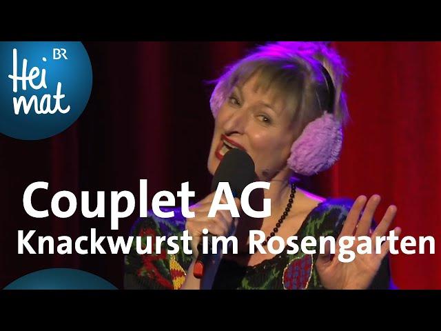 Couplet-AG: Knackwurst im Rosengarten | Brettl-Spitzen XVII | BR Heimat