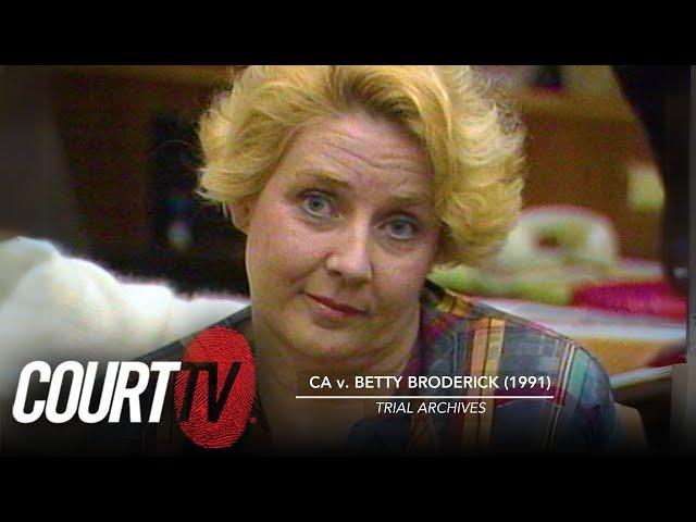 Betty Confesses on the Stand: CA v. BRODERICK (1991) | Court TV Trial Archive