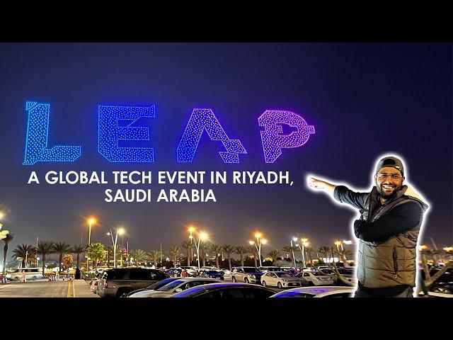 Leap 2024: Unveiling the Future at the Global Tech Event in Riyadh, Saudi Arabia!