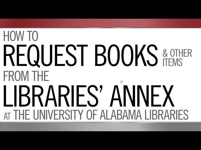 How to Request a Book from the Libraries Annex