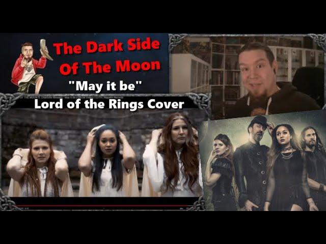 reaction | THE DARK SIDE OF THE MOON ft. Charlotte Wessels - May It Be (lord of the Rings)