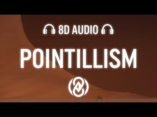 Geller - Pointillism | 8D Audio 