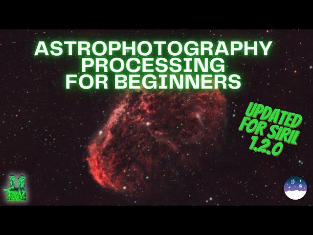 From Raw to Finished: A Siril v1.2.x Tutorial for Beginner Astrophotographers