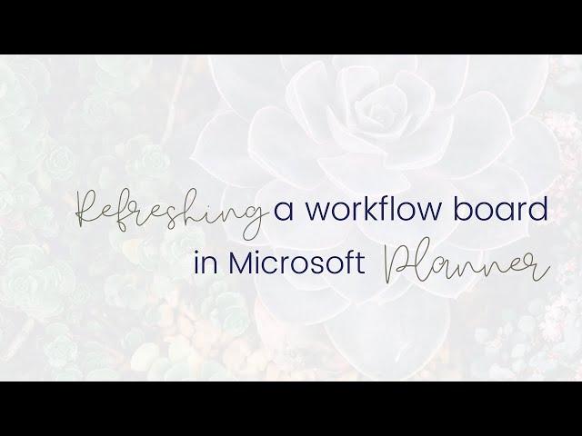 Refreshing a workflow system in Planner