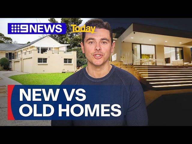 Pros and cons of buying new vs old homes | 9 News Australia