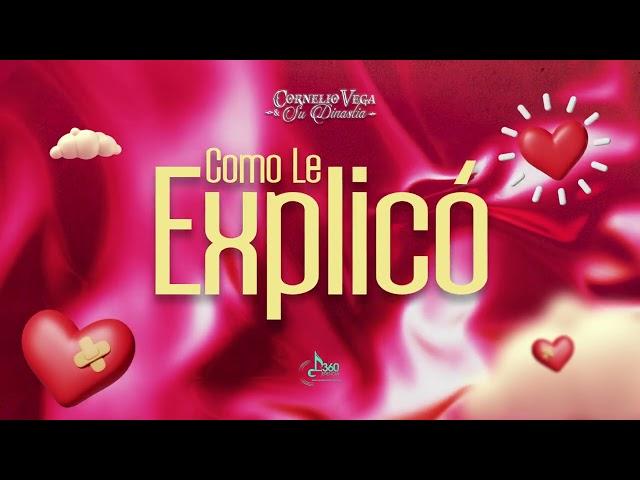 Cornelio Vega y Su Dinastía - Comó Le Explico