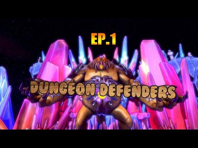 Dungeon Defenders /w Jimzyz98 Ep.1