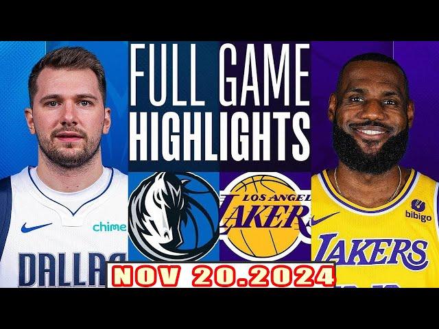 Los Angeles Lakers Vs Dallas Mavericks FULL GAME Highlights Nov 20,2024 NBA Season 2024-25