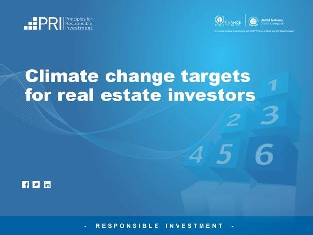 PRI: Climate change targets for real estate investors