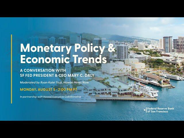 Monetary Policy and Economic Trends