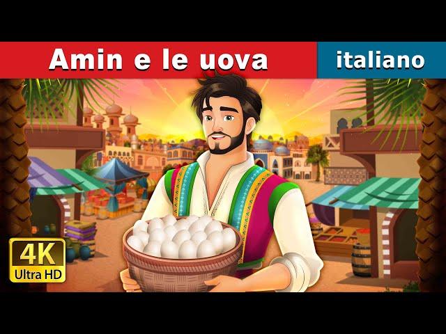 Amin e le uova | Amin and the Eggs in Italian | @ItalianFairyTales