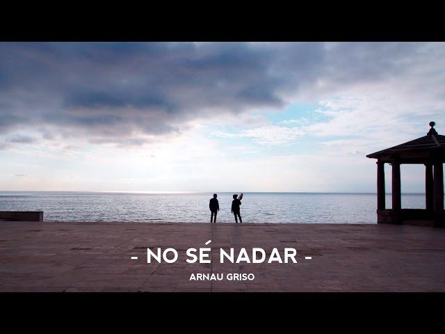 Arnau Griso  - No sé nadar (acústico)