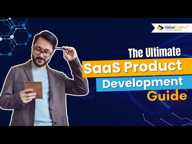 The Secret to Successful SaaS Product Development! - ValueCoders