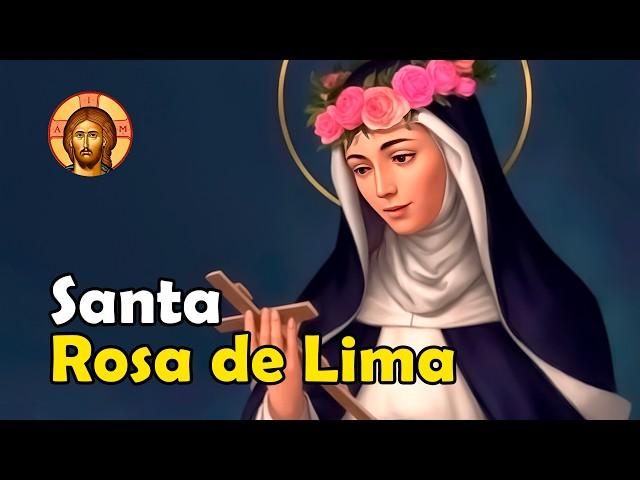 SANTA ROSA DE LIMA: LA ALEGRÍA DE DIOS