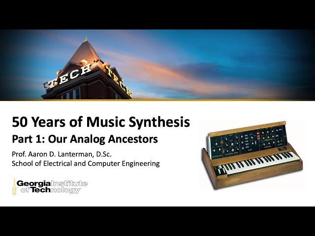 ECE4450 L2.1: 50 Years of Music Synthesis: Our Analog Ancestors (Analog Circuits for Music)