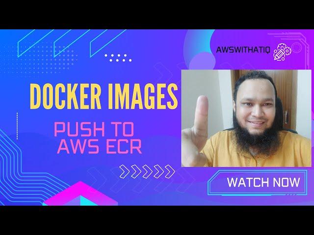 How To Push Docker Images Into AWS ECR( Elastic container registry) in 2024