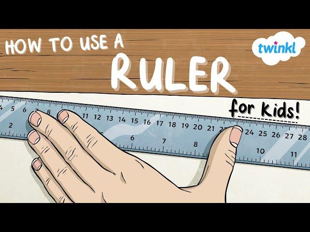 How to Use a Ruler | Math Videos for Kids | Data and Measurement | Geometry for Kids | Twinkl USA