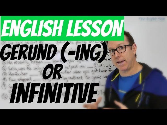 English lesson - GERUNDS (-ing) and INFINITIVES - gramática inglesa