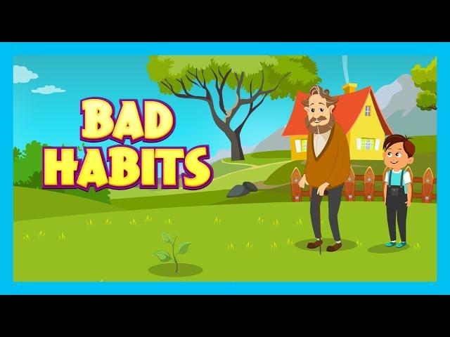 BAD HABITS - MORAL STORIES FOR KIDS || KIDS LEARNING VIDEOS (Animation) - KIDS HUT STORIES