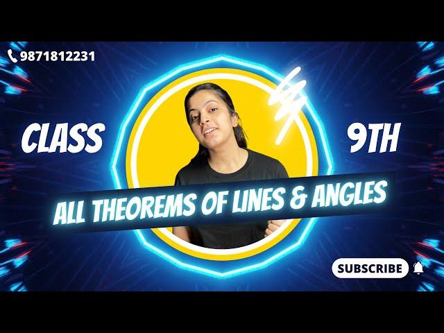 All Theorems of Lines and Angles in One Shot | Chapter - 6 | Class - 9 | Yashika Arora