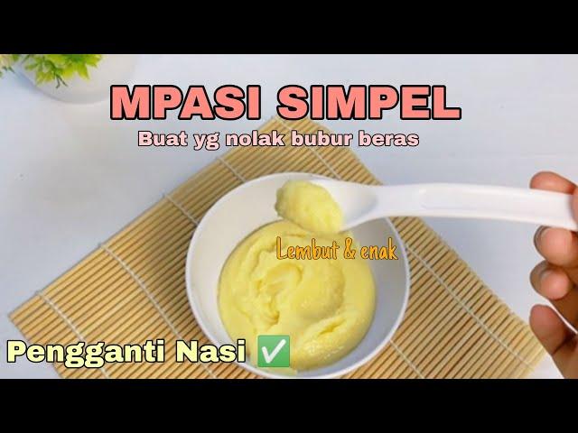 RESEP MPASI SIMPLE DARI KENTANG 6 BULAN KEATAS | mashed potato mpasi yang susah makan