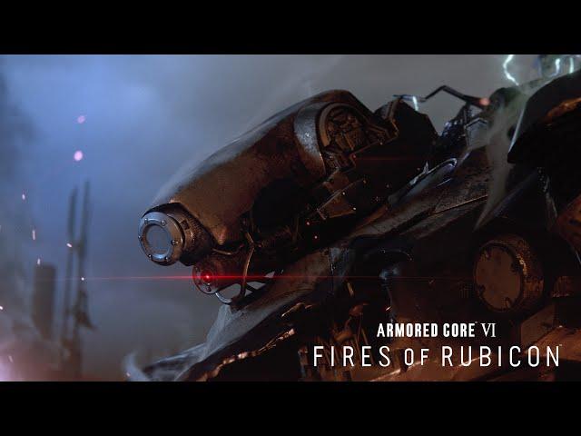 ARMORED CORE VI FIRES OF RUBICON — Story Trailer