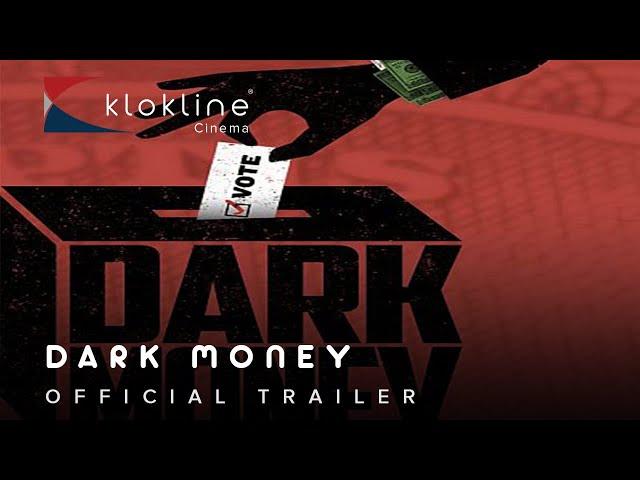 2018 DARK MONEY Official Trailer 1  HD Big Sky Film Productions   Klokline