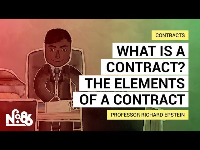 What is a contract? The elements of a contract [No. 86]