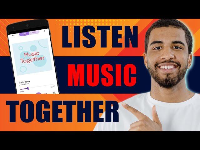 How to Listen Songs Together in Long Distance Relationship (2024)