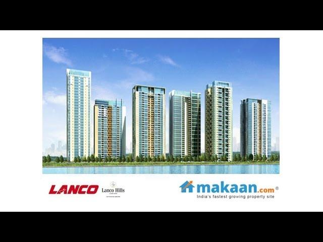 Lanco Hills, 99 Lanco Hills, Manikonda, Hyderabad   Residential Apartments