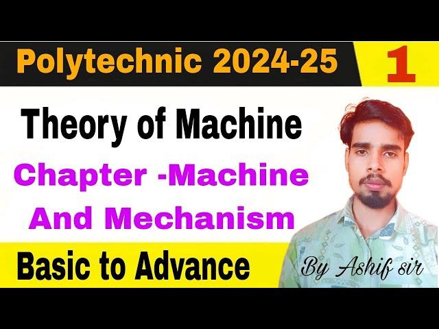 Chapter- Mechanism and Machine {TOM} Lecture-(01) in Hindi by Ashif khan