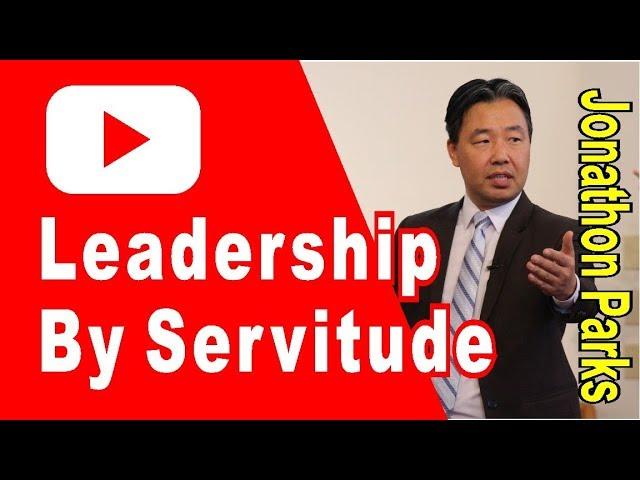 Leadership by Servitude
