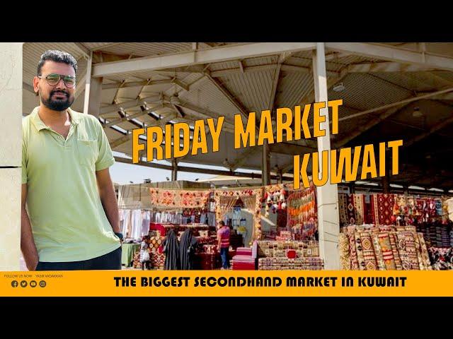 The Biggest secondhand market in Kuwait | Friday Market in Kuwait