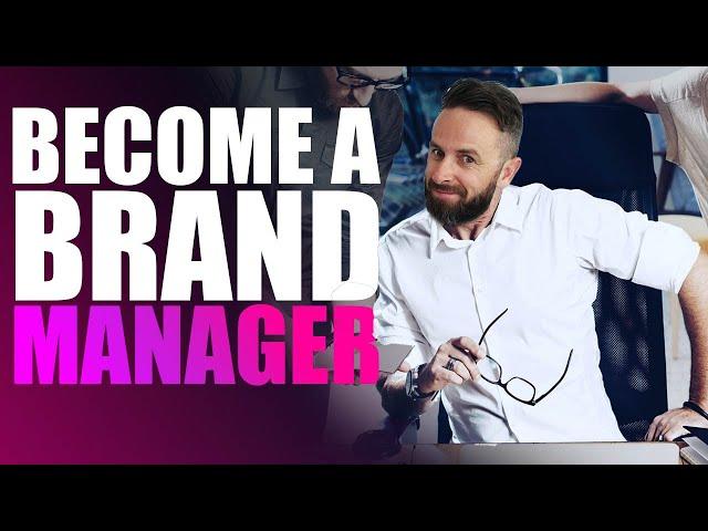 How To Become A Brand Manager